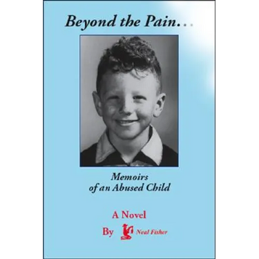 Beyond the Pain.Memoirs of an Abused Child