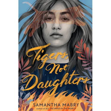 Tigers, Not Daughters