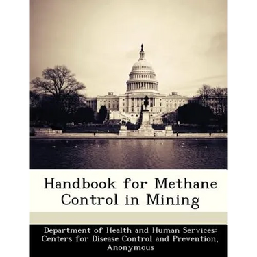 Handbook for Methane Control in Mining