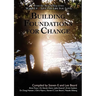 Wake Up ... Live the Life You Love: Building Foundations for Change