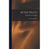 After Death: Or, Disembodied Man