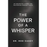 The Power of a Whisper: My Unexpected Journey and the Everyday Wisdom It Holds
