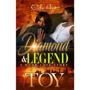 Diamond & Legend: A Hood Love Story