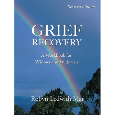 Grief Recovery: A Workbook for Widows and Widowers