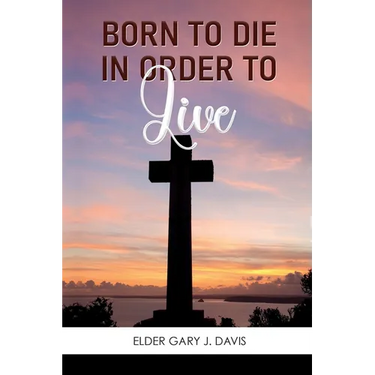 Born to Die in Order to Live
