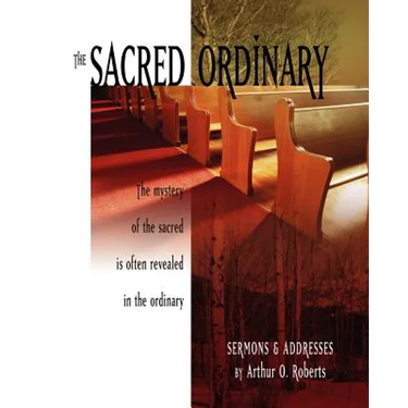 The Sacred Ordinary