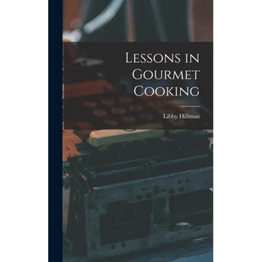 Lessons in Gourmet Cooking
