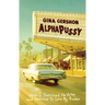 Alphapussy: How I Survived the Valley and Learned to Love My Boobs