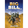 Big Bill: A Story in the ANZAC Tradition