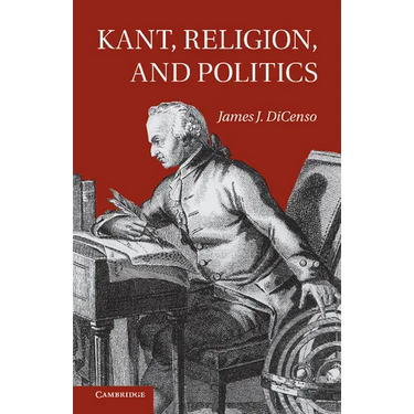 Kant, Religion, and Politics