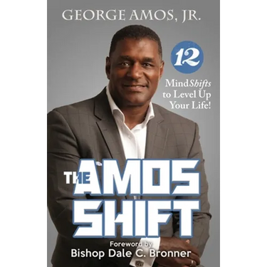 The Amos Shift: 12 MindShifts to Level Up Your Life!
