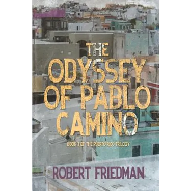 The Odyssey of Pablo Camino