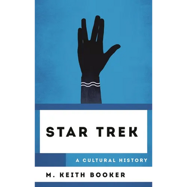 Star Trek: A Cultural History