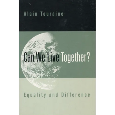 Can We Live Together?: Equality and Difference