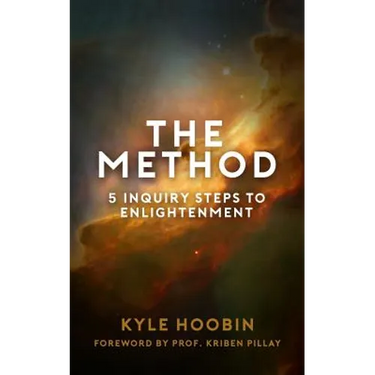 The Method: 5 Inquiry Steps To Enlightenment