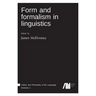 Form and formalism in linguistics