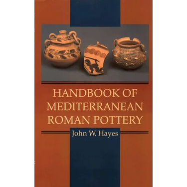 Handbook of Mediterranean Roman Pottery
