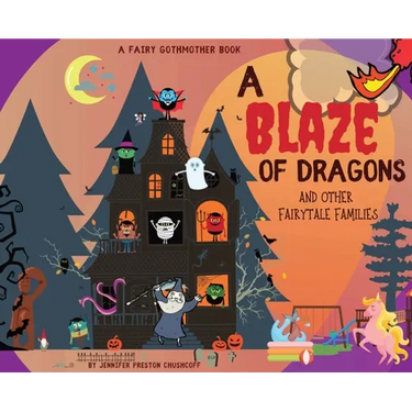A Blaze of Dragons and Other Fairytale Families
