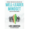 Well-Leader Mindset: Optimize Your Health and Fitness ROI