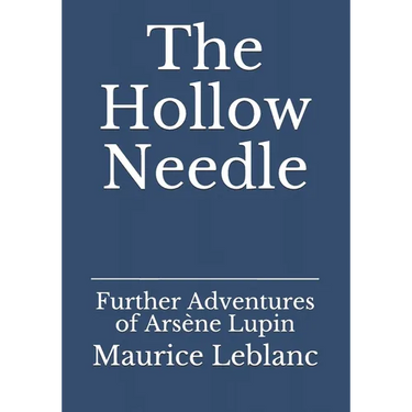 The Hollow Needle: Further Adventures of Ars鈩e Lupin