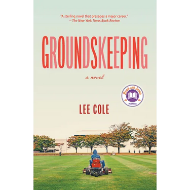 Groundskeeping: A Read with Jenna Pick: A Novel
