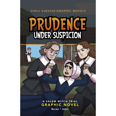 Prudence Under Suspicion: A Salem Witch Trial Graphic Novel