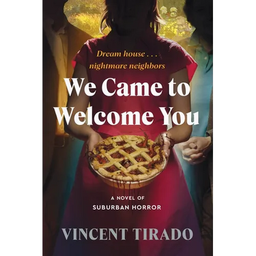 We Came to Welcome You: A Novel of Suburban Horror