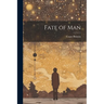 Fate of Man