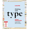Thinking with Type: A Critical Guide for Designers, Writers, Editors, and Students (3rd Edition, Revised and Expanded)