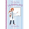 Lily Robbins, MD: Medical Dabbler