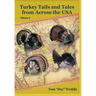 Turkey Tails and Tales from Across the USA - Volume 5