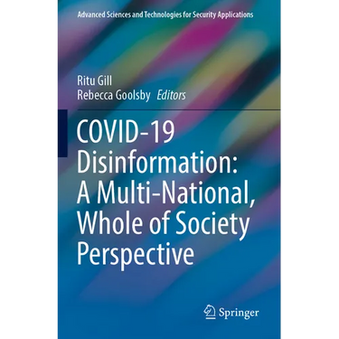Covid-19 Disinformation: A Multi-National, Whole of Society Perspective