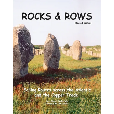 ROCKS & ROWS (Revised Edition): Sailing Routes across the Atlantic and the Copper Trade
