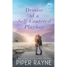 Demise of a Self-Centered Playboy