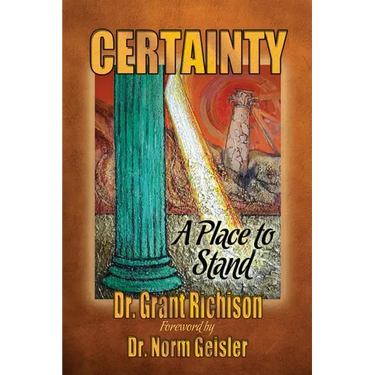 Certainty: A Place to Stand: A Critique of the Emergent Church of Postevangelists