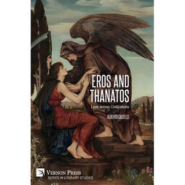 Eros and Thanatos. Love across Civilizations
