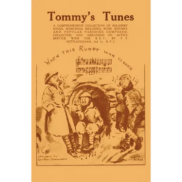 Tommy's Tunes: A Comprehensive Selection of Soldiers' Songs