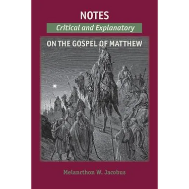 Notes on the Gospels: Critical and Explanatory on Matthew