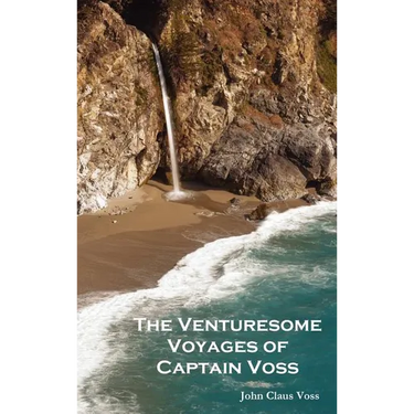 The Venturesome Voyages of Captain Voss