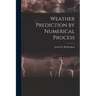 Weather Prediction by Numerical Process
