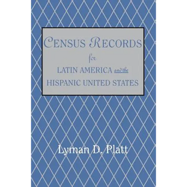 Census Records for Latin America and the Hispanic United States