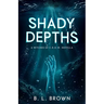 Shady Depths: A Witches of C.R.O.W. Novella