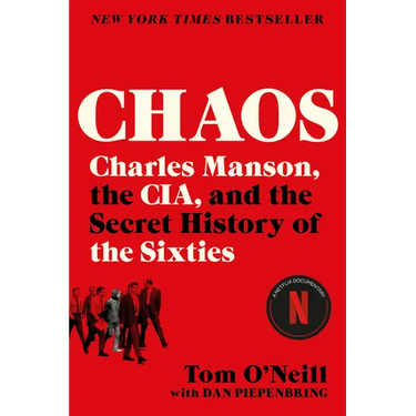 Chaos: Charles Manson, the Cia, and the Secret History of the Sixties