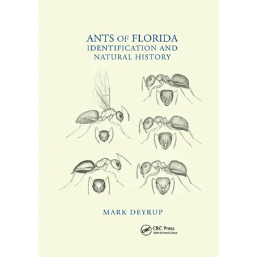 Ants of Florida: Identification and Natural History