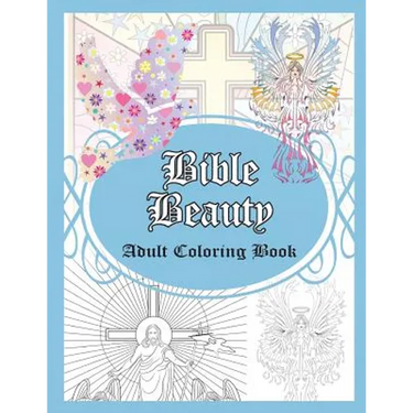Bible Beauty: Adult Coloring Book