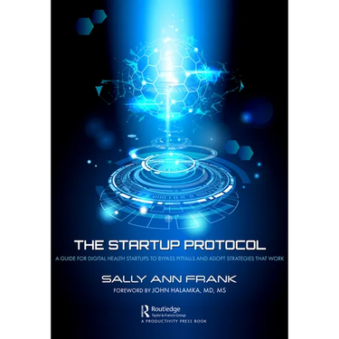 The Startup Protocol: A Guide for Digital Health Startups to Bypass Pitfalls and Adopt Strategies That Work