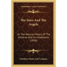 The Stars And The Angels: Or The Natural History Of The Universe And Its Inhabitants (1858)