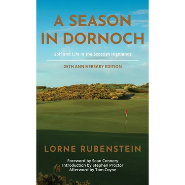 A Season in Dornoch: 25th Anniversary Edition