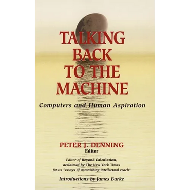 Talking Back to the Machine: Computers and Human Aspiration