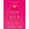 Shine Your Light: A Guided Journal for Deepening Your Emotional Intelligence
